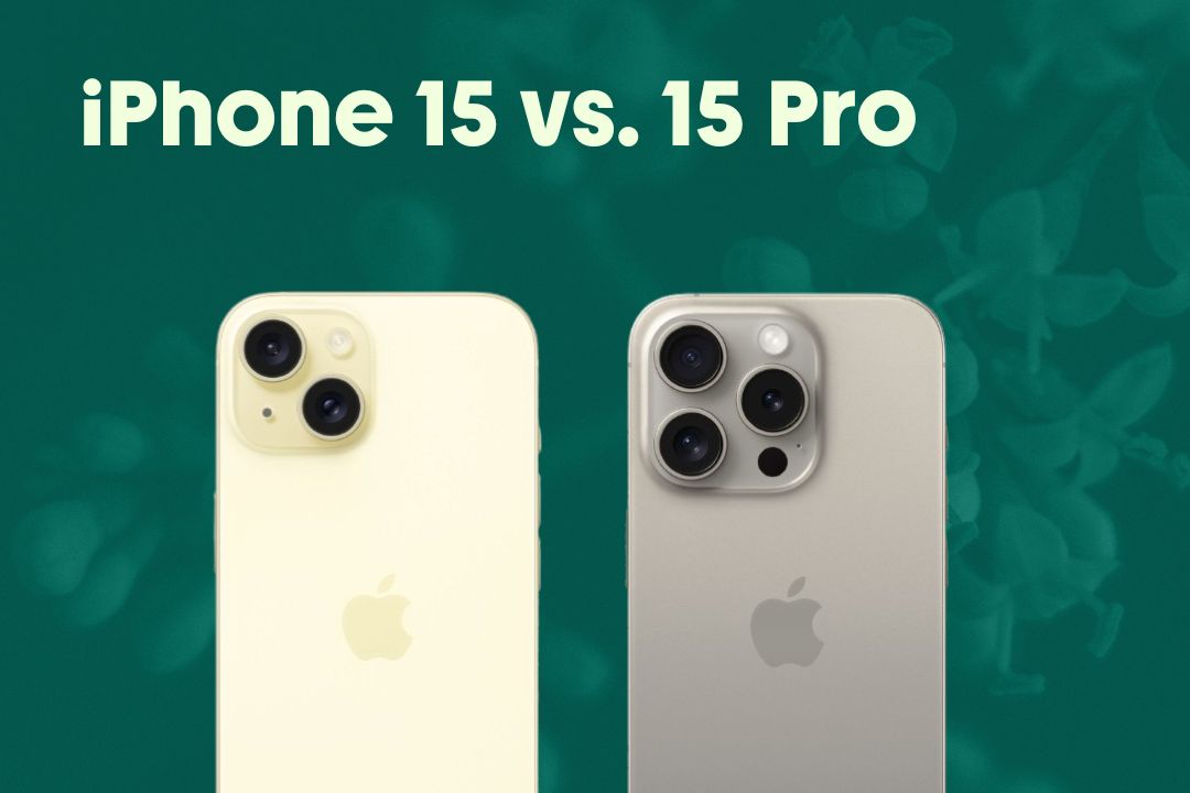 The iPhone 15 and iPhone 15 Pro compared