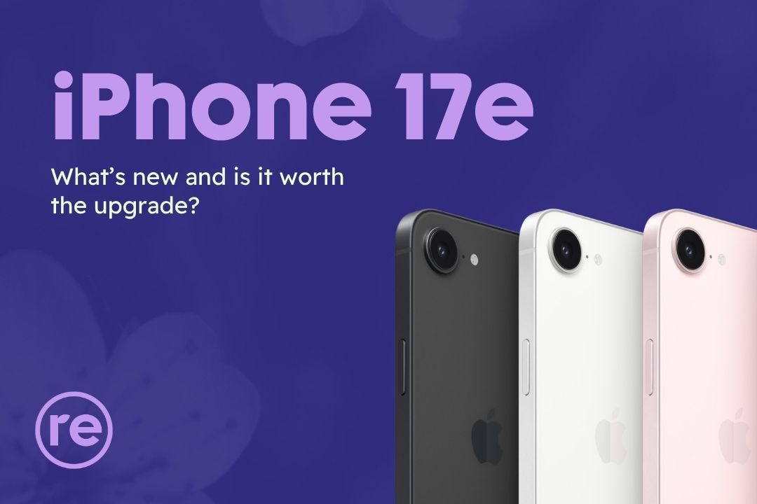 The Apple iPhone 17e is here: what’s new and is it worth it?