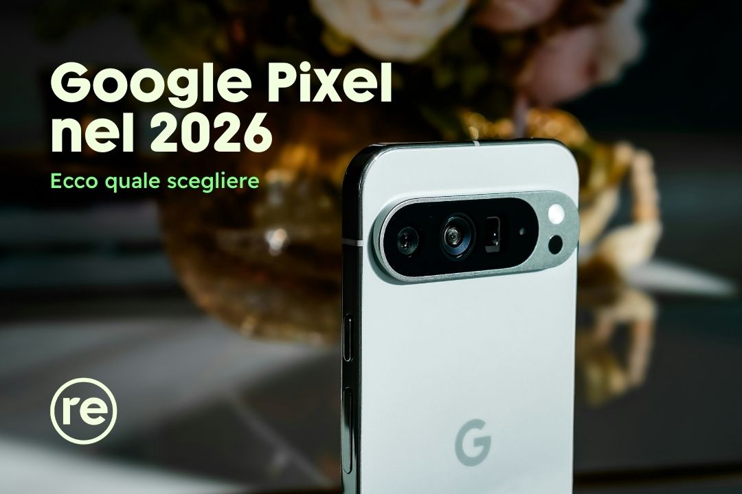 Guida all'acquisto smartphone Pixel 2026.jpg