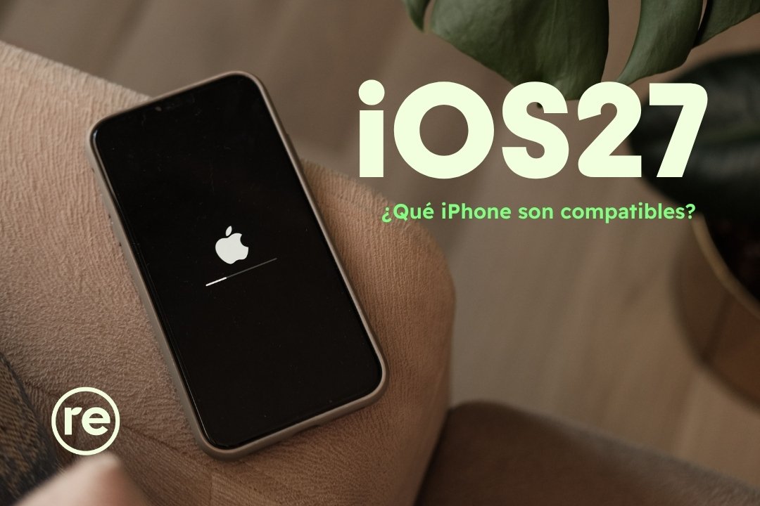 iPhone compatibles con iOS 27 - Lista completa
