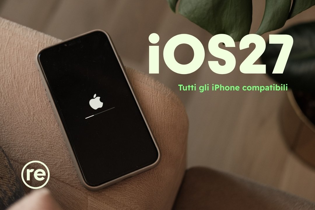 iPhone compatibili con iOS27 - La lista completa