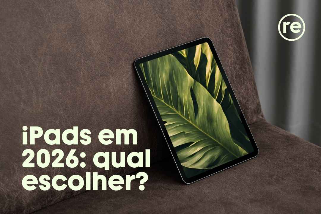Qual iPad vale a pena em 2026?