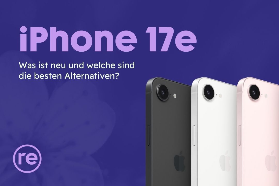 Das Apple iPhone 17e ist da: Was ist neu und lohnt sich das?