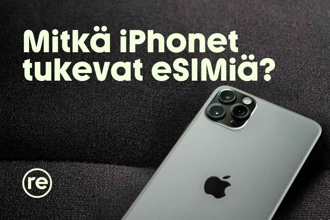 Mitkä iPhonet tukevat eSIMiä? Täydellinen yhteensopivuuslista