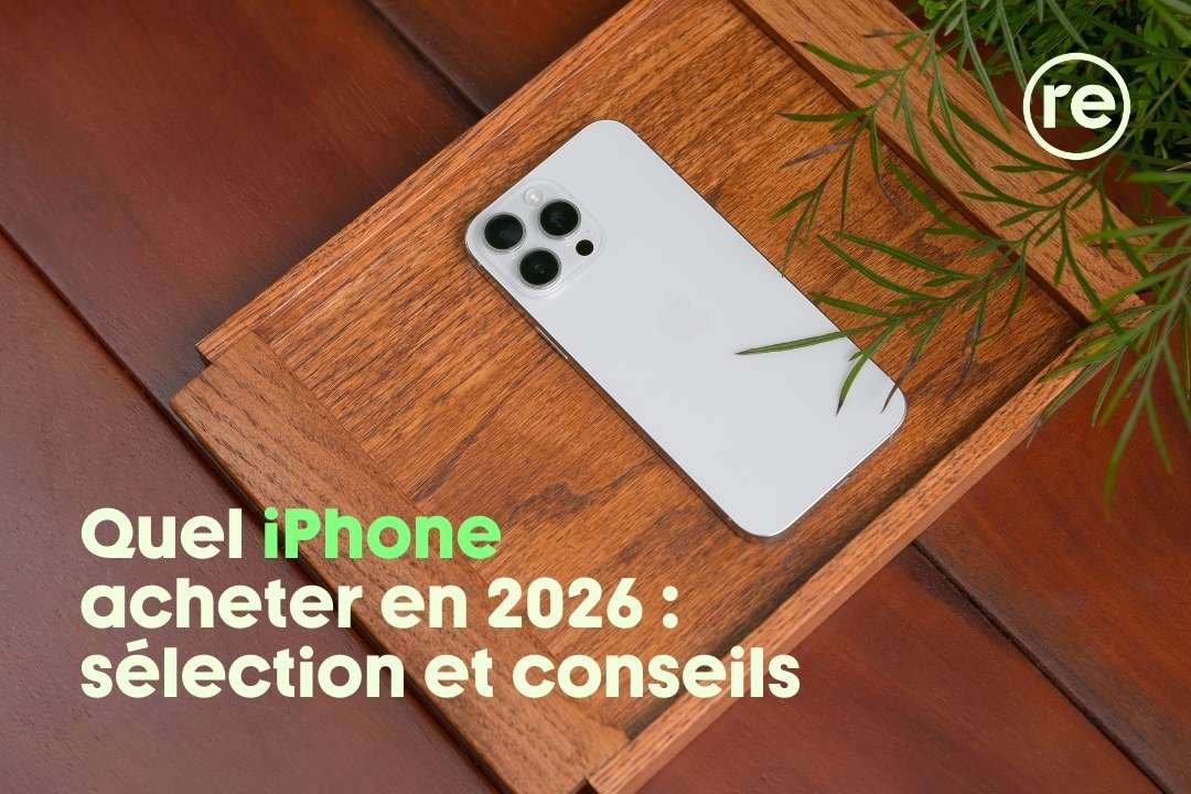 Quel est le meilleur iPhone du moment ?