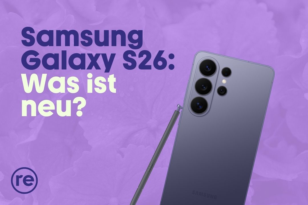 Samsung Galaxy Smartphones 2026 - Was ist neu